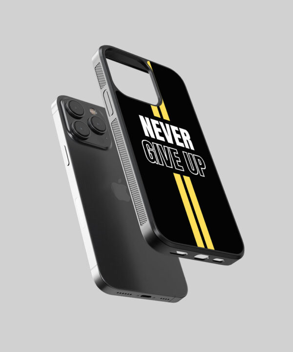 Never Give Up Mobile Cover - Motivation Mobile Case