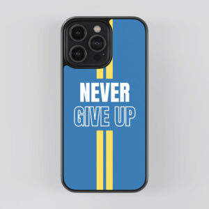 Never Give Up Mobile Cover - Motivation Mobile Case - Blue